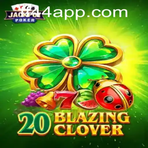 20BlazingClover: A Thrilling Adventure in Online Gaming